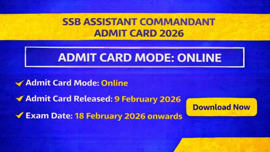 ssb-assistant-commandant-admit-card-2026